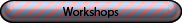 Workshops in the Entertainment Industry